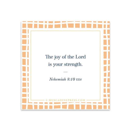 The Joy of The Lord Scripture Cling