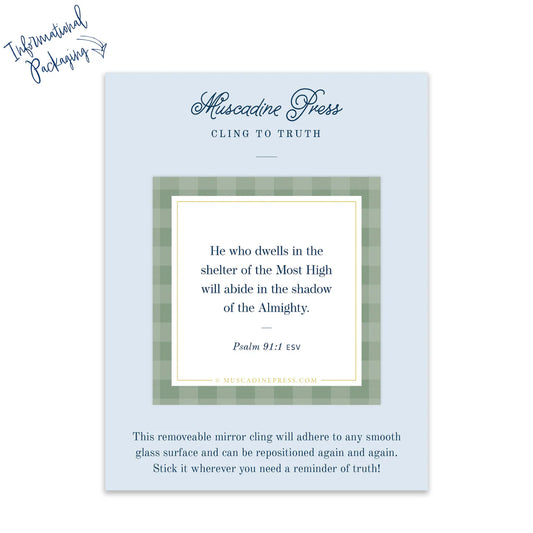 He Who Dwells Scripture Cling