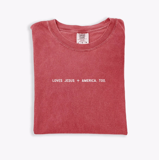 Loves Jesus + America, Too. Simple Graphic Tee